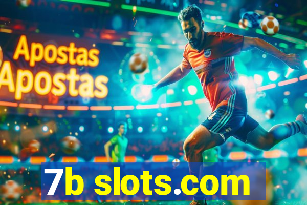 7b slots.com